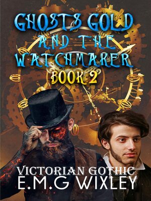 cover image of Ghosts Gold and the Watchmaker